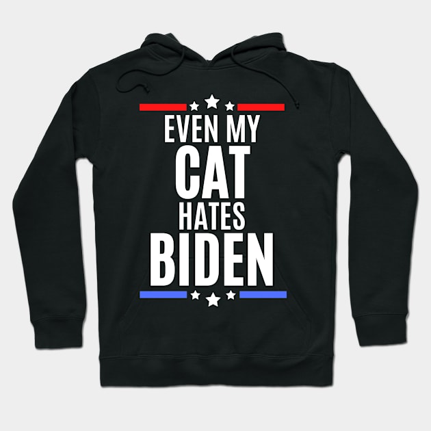 Even my cat hates biden - joe biden sucks Hoodie by MerchByThisGuy